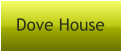 Dove House