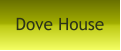 Dove House