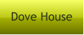 Dove House