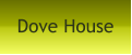 Dove House